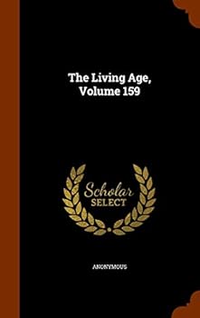 Hardcover The Living Age, Volume 159 Book