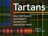 Hardcover Tartans: Over 300 Historic & Modern Tartans From Around the World. Book