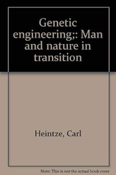 Hardcover Genetic engineering;: Man and nature in transition Book