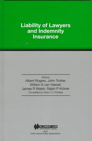Buy Liability of Lawyers and Indemnity Insurance for the Legal Profession (International Bar Association Series) — BookShops.in