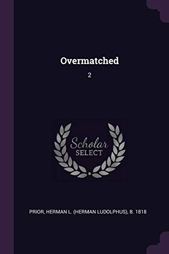 Overmatched: 2