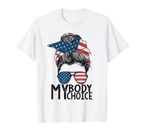 My Body My Choice Pro Choice Messy Bun US Flag Femminista Maglietta