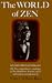 The World of Zen: An East-West Anthology
