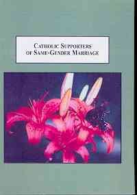 Hardcover Catholic Supporters of Same-Gender Marriage: A Case Study of Human Dignity in a Multicultural Society Book