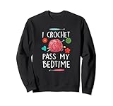 Funny I Crochet pass my Bedtime