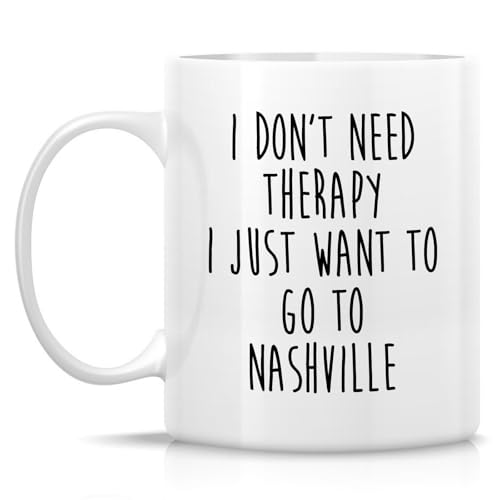 Retreez Funny Nashville Lover Mug - Don't Need Therapy Just Want to Go to Nashville Mug - 11 Oz Ceramic Coffee or Tea Cup - Humorous Gift for Music Lover, Nashville Fan - Birthday, Travel Gift For Her - Image 3
