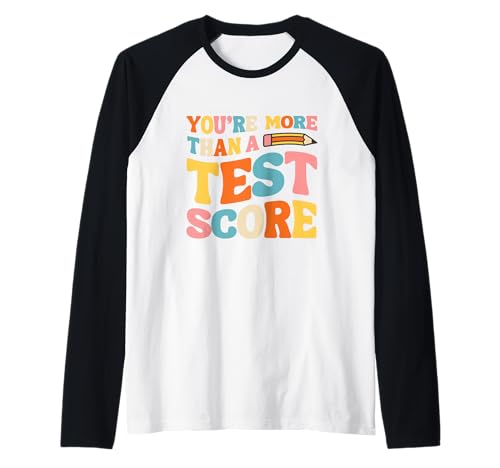 Esame divertente Sei più di test punteggio test giorno insegnante bambini Maglia con Maniche Raglan