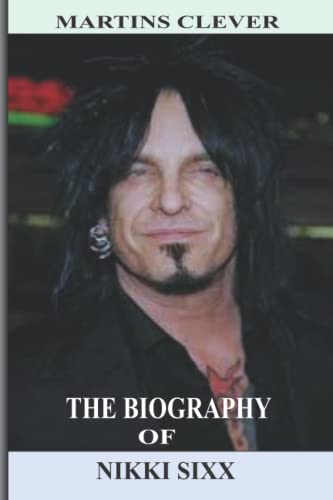 Preisvergleich Produktbild THE BIOGRAPHY OF NIKKI SIXX