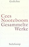 Gesammelte Werke in neun Bänden: Band 1: Gedichte - Herausgeber: Susanne Schaber Cees Nooteboom Übersetzer: Ard Posthuma, Helga van Beuningen 