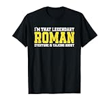 Roman Name Funny Roman Jokes Gifts For Roman Birthday T-Shirt