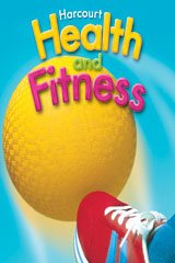 Harcourt Health & Fitness: Teacher Edition Grade 3 2007