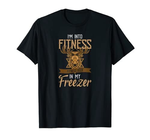 Estoy en la caza de ciervos de fitness fitness en mi congelador Camiseta