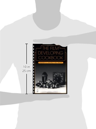 The Film Developing Cookbook (Darkroom Cookbook, Vol. 2): Vol 2 (Darkroom Cookbook)