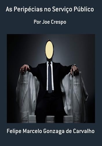 As Peripécias No Serviço Público