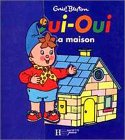 La Maison de Oui-Oui