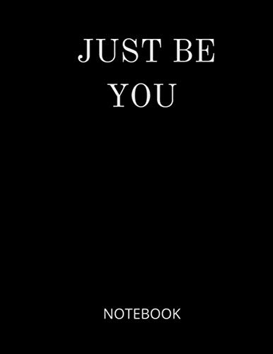 Just Be You: Notebook Black Cover