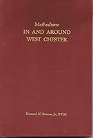 Methodism: In and Around West Chester B0007JEEZ6 Book Cover