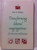 Transforming liberal congregations for the new millennium B002BQMKCW Book Cover