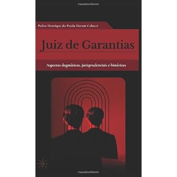 Capa do livro Juiz de Garantias: Aspectos dogmáticos, jurisprudenciais e históricos (Portuguese Edition)