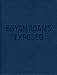 Bryan Adams: Exposed