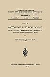Ontogenie und Phylogenie: Das Sogenannte Biogenetische Grundgesetƶ und die Biometabolischen Modi (Abhandlungen zur Theorie der organischen Entwicklung) (German Edition)