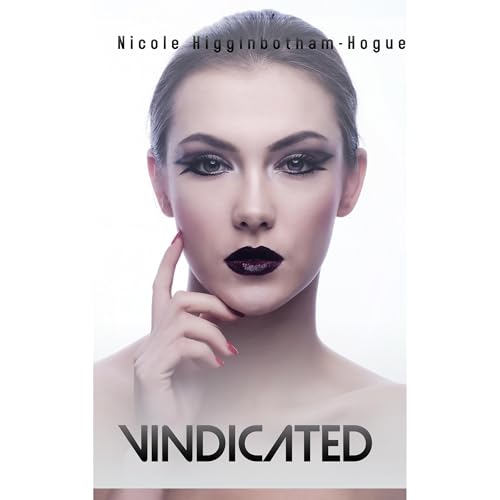 Vindicated by Nicole Higginbotham-Hogue episode artwork