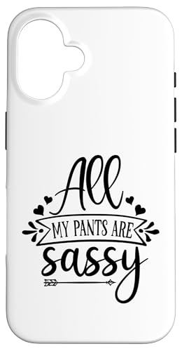 All my pants are sassy スマホケース iPhone 16 用