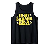 In My Banana Era Funny Banana Lover Retro Bananas Tank Top