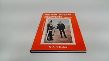 Hardcover British Hussar regiments, 1805-1914 Book