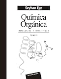  Química orgánica Tomo 1: Estructura y reactividad (Tomo 1)