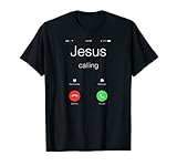 Jesus Calling Shirt - Funny Jesus Phone Christian T-Shirt
