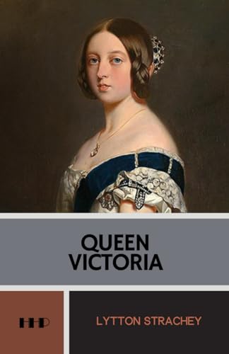 Queen Victoria: The 1921 Biography