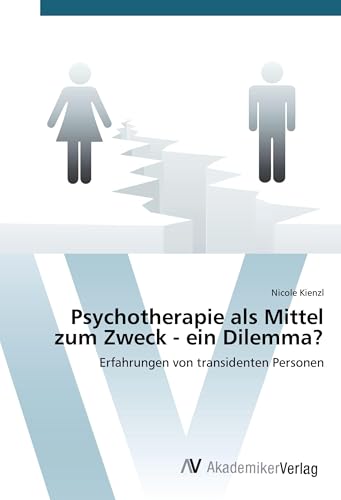 Psychotherapie als Mittel zum Zweck - ein Dilemma?