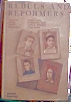 Rebels and reformers: Biographies of four Jewish Americans : Uriah Phillips Levy, Ernestine L. Rose, Louis D. Brandeis, Lillian D. Wald 0385015887 Book Cover