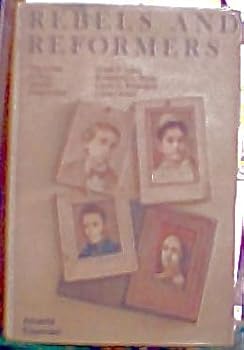 Hardcover Rebels and reformers: Biographies of four Jewish Americans : Uriah Phillips Levy, Ernestine L. Rose, Louis D. Brandeis, Lillian D. Wald Book