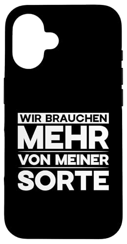 Wir Brauchen Mehr Von Meiner Sorte Design �X�}�z�P�[�X iPhone 16 �p
