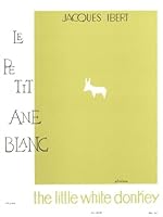 JACQUES IBERT: THE LITTLE WHITE DONKEY B00006M2QK Book Cover