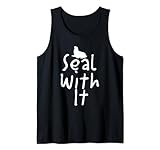 Seal With It Marine Animal Funny Pun Design
