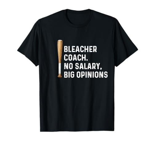 Bleacher Coach Baseball Bat Batter T-Shirt