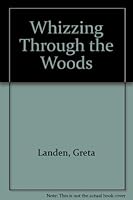 Whizzing Through the Woods 1870710002 Book Cover