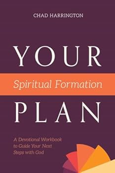 Paperback Your Spiritual Formation Plan: A Devotional Workbook to Guide Your Next Steps with God Book