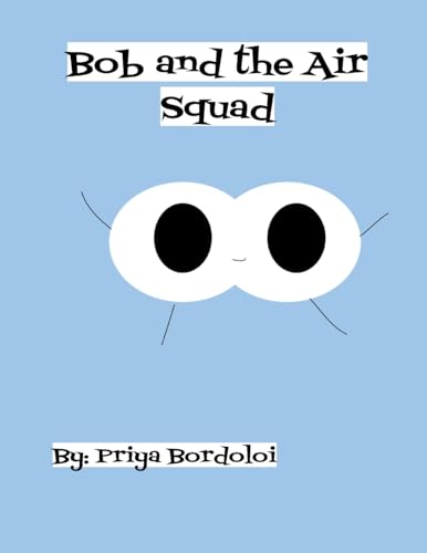 Bob and the Air Squad: An introduction to the respiratory system