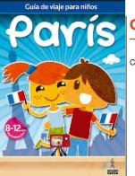 París - guia de viajes para niños (8-12 años) (Guia De Viaje Para Niños)