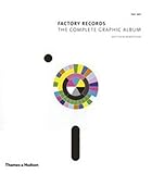 factory records  Factory Records: The Complete Graphic Album