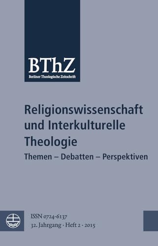 Interkulturelle Theologie (Berliner Theologische Zeitschrift) (German Edition)