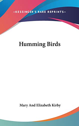 Humming Birds