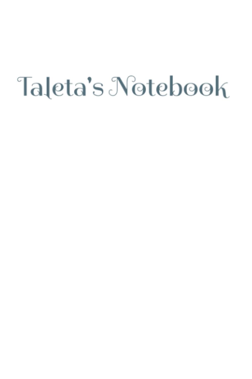 Taleta's Notebook: Journal