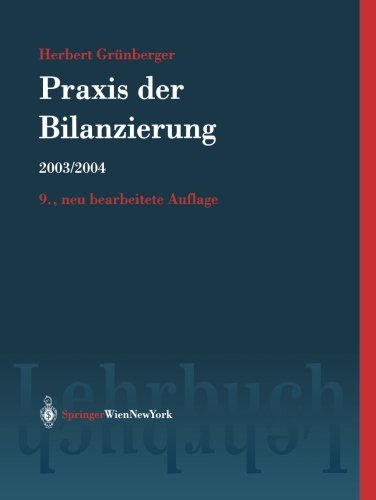 Praxis der Bilanzierung: 2003/2004 (German Edition) Praxis der Bilanzierung: 2003/2004 (German Edition)