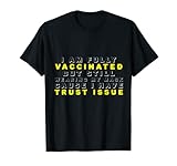 Photo Gallery sono completamente vaccinato ma ancora indossando la mia maschera maglietta Photo Gallery sono completamente vaccinato ma ancora indossando la mia maschera maglietta