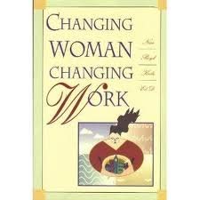 Hardcover Changing Woman: Changing Work Book